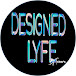 Designed Lyfe