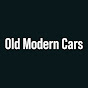Old Modern Cars