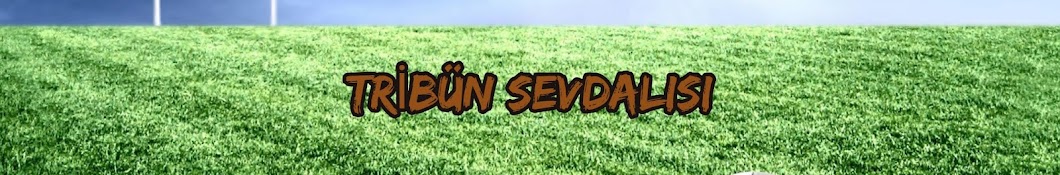 Tribün Sevdalısı