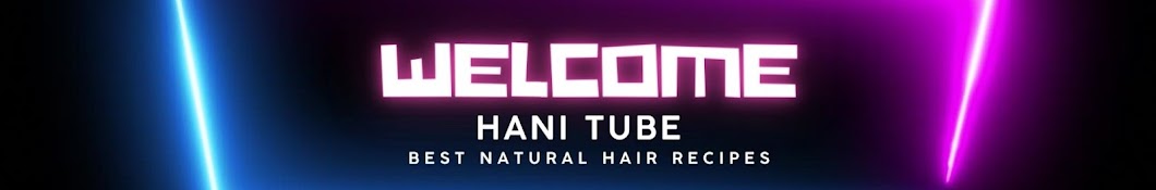 Hani tube