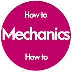 How to mechanics