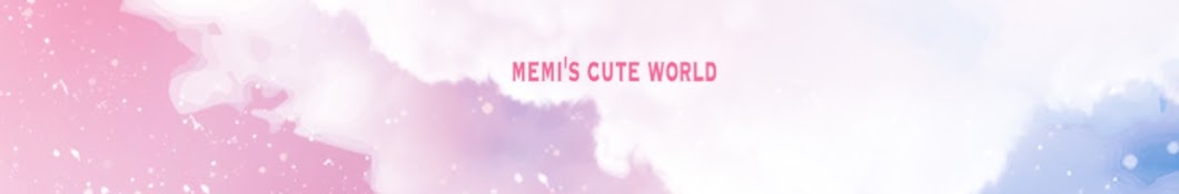 Memi's cute world