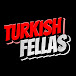 TurkishFellas