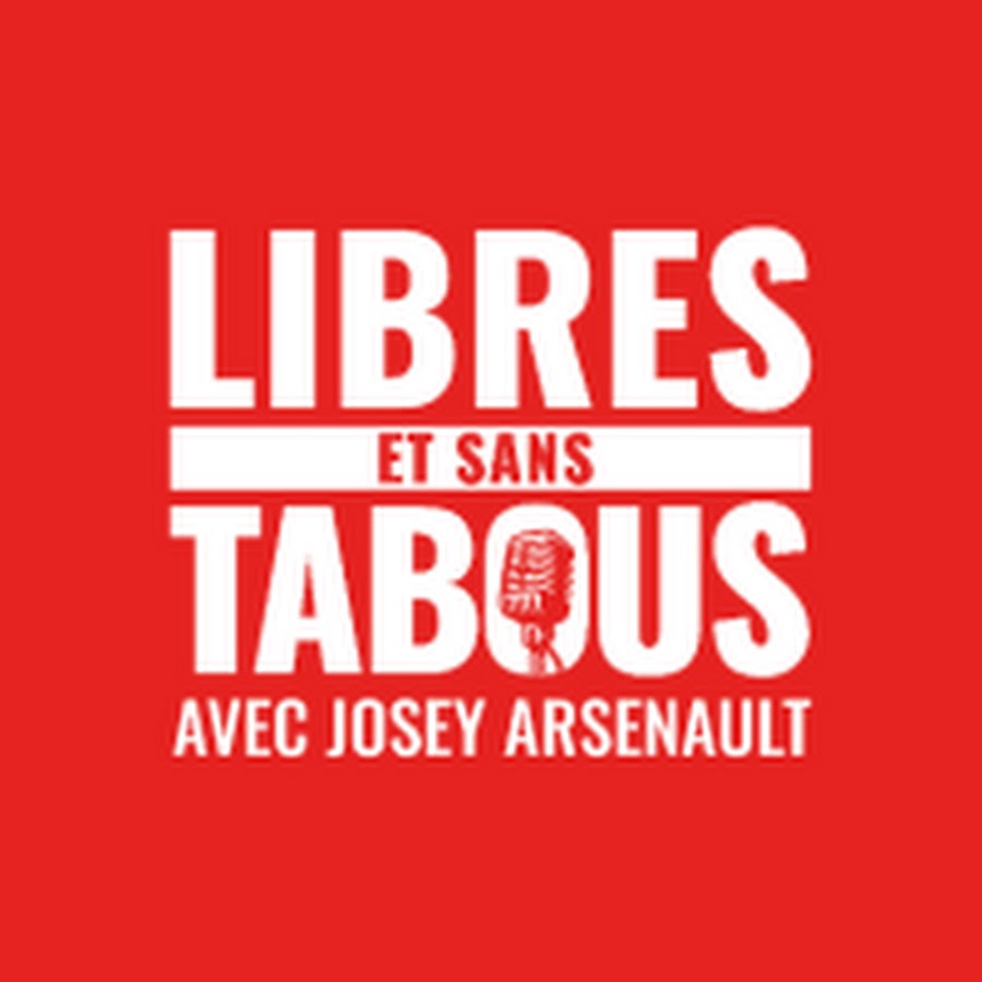 LIBRES ET SANS TABOUS: Avec Josey Arsenault! @libresetsanstabous