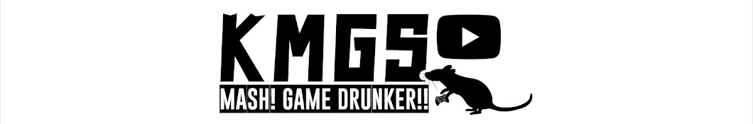 かむんぐすん。≪KMGS-MASH!GAME DRUNKER!!-≫