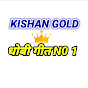 Kishan gold