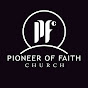 PIONEER OF FAITH CHURCH