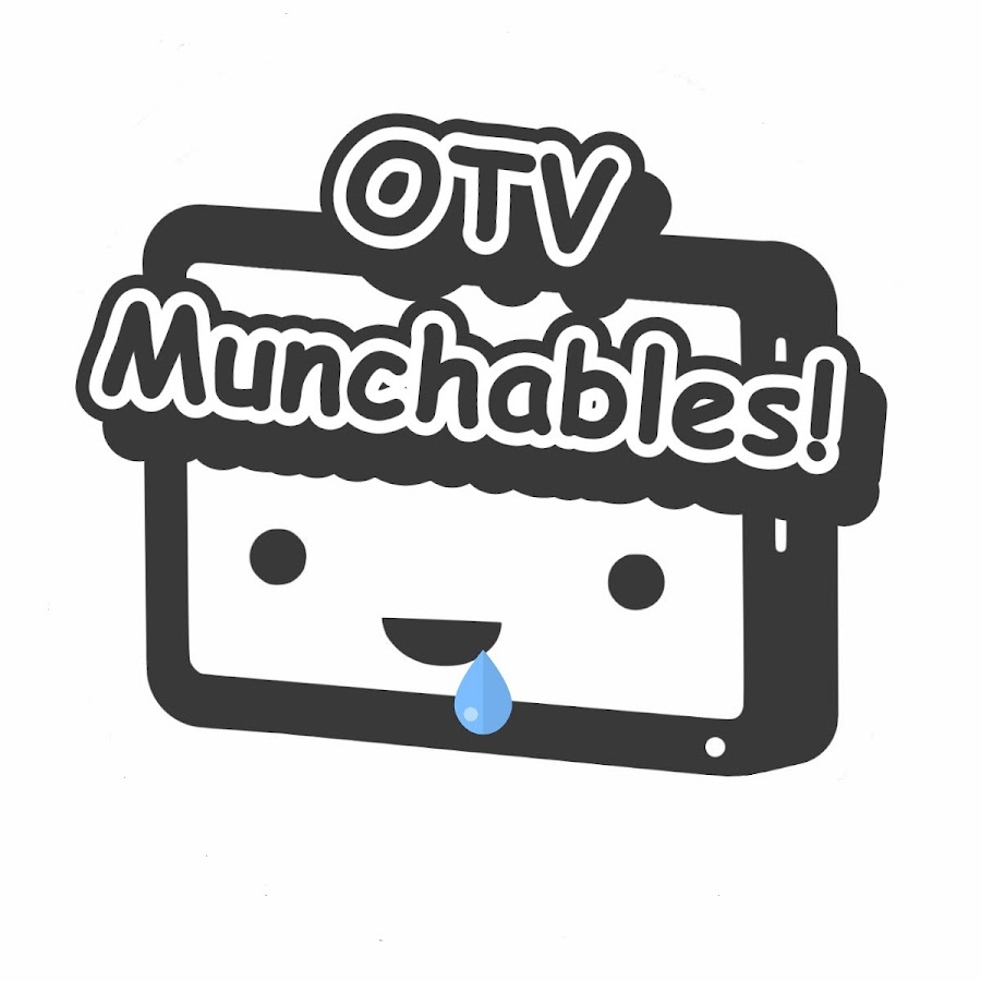 OTV Munchables! 