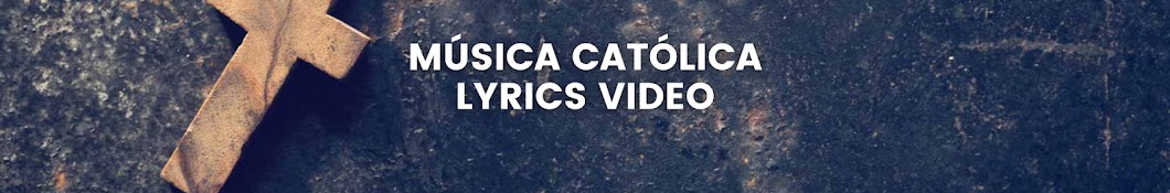 Música Católica - Lyrics Video