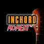 INCHORD MOMENT