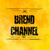 Brend channel