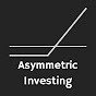 Asymmetric Investing by Travis Hoium