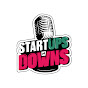 Start Ups N' Downs