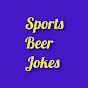 Sports Beer Jokes