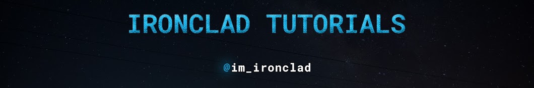 Ironclad Tutorials