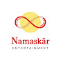 Namaskar Entertainment