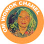 Om Wowok Chanel