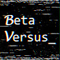 Beta Versus