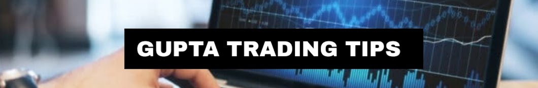 GUPTA TRADING TIPS