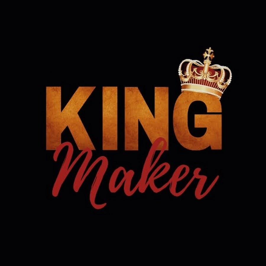 King makers