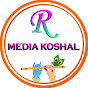 R MEDIA KOSHAL