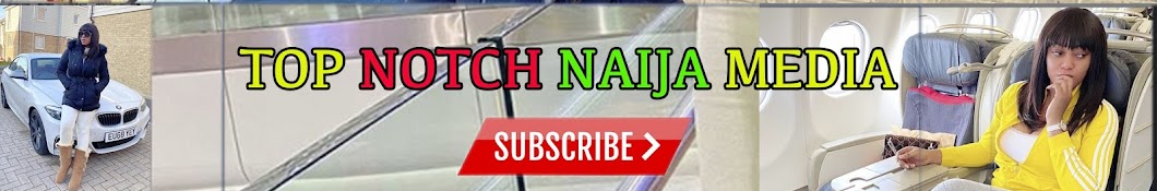 Top Notch Naija Media Banner