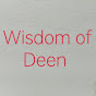 Wisdom of  Deen