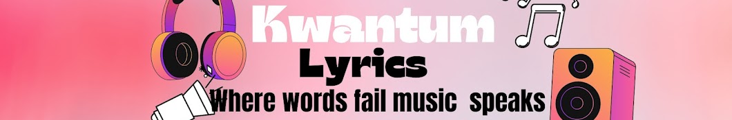 Kwantum Lyrics