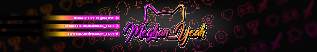 Meghan Yeah Banner