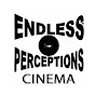 Endless Perceptions Cinema