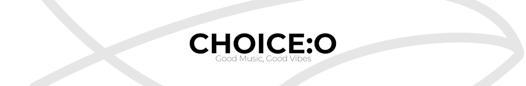 CHOICE:O Music