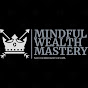 Mindful Wealth Mastery
