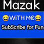 Mazak With Me