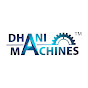 DHANI MACHINES