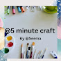 @5 minute craft 