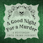 A Good Night For a Murder