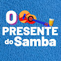 O Presente Do Samba