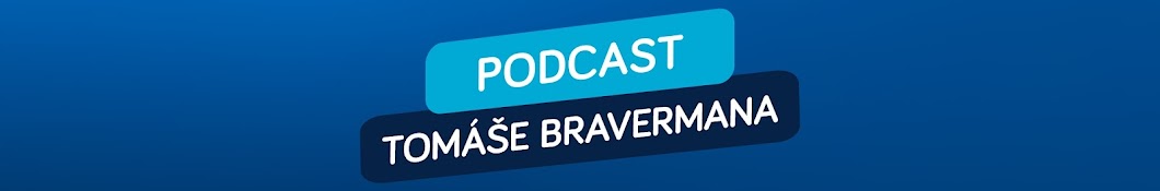 Podcast Tomáše Bravermana