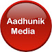 Aadhunik Media