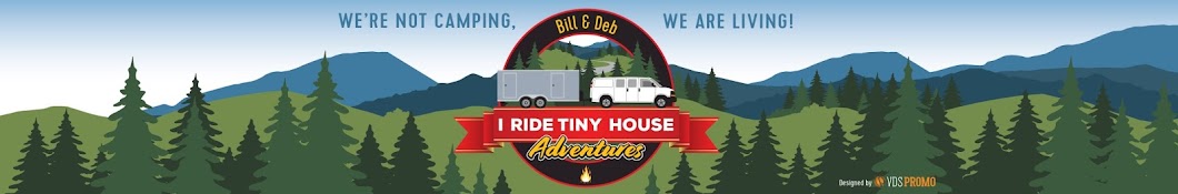 "I Ride" Tiny House Adventures Banner