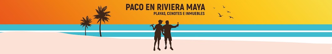 Paco en Riviera Maya. Playas, cenotes e inmuebles Banner