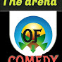 The arena of Comedy