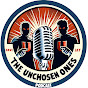 The Unchosen Ones Podcast