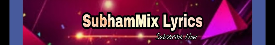 SubhamMix Lyrics Banner