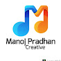 Manoj Pradhan Creative 