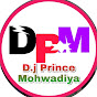 Dj prince mohwadiya