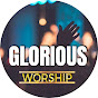 Glorious Worship