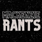 MackenzieRants