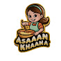 Asaaan khana 