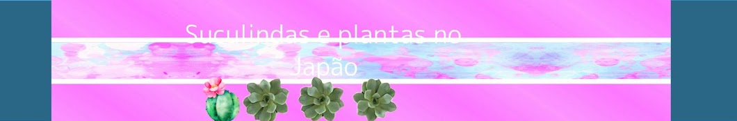 suculindas e plantas no japão